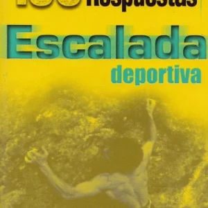 Manual Escalada Deportiva 100 Preguntas y Respuestas