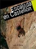 Guia de escalada en Castellón LA NOCHE DEL LORO