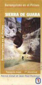 Topoguia-Mapa Sierra Guara PATRICK GIMAT-JEAN PAUL PONTROÚE