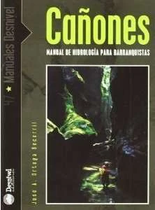 Manual de Hidrología para Barranquistas Cañones DESNIVEL