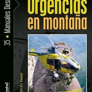 Manual Socorrismo y medicina de Urgencias en Montaña DESNIVEL