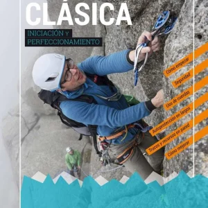 Manual de escalada clásica. Iniciación y perfeccionamiento. ED CORDILLERA CANTABRICA