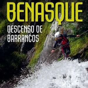 Guía Barrancos Valle de Benasque DESNIVEL