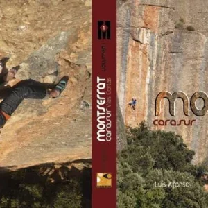 Guía de Escalada Montserrat Cara Sur Vías Cortas. Vol 1 LA NOCHE DEL LORO