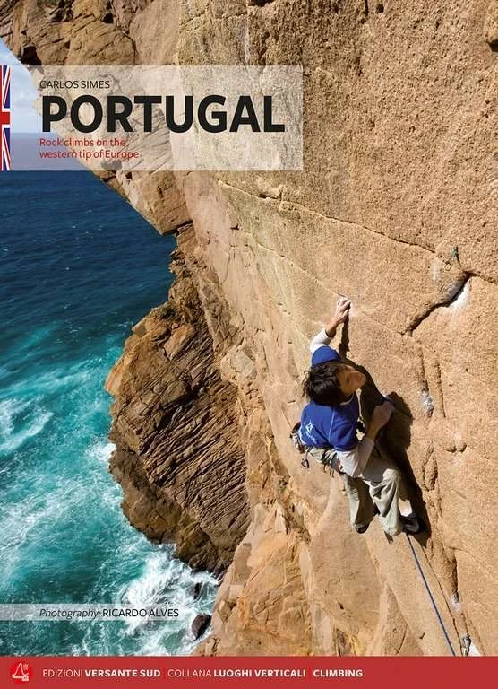 Guia de escalada PORTUGAL Rock Climbs On The Western Tip Of Europe  VERSANTE SUD