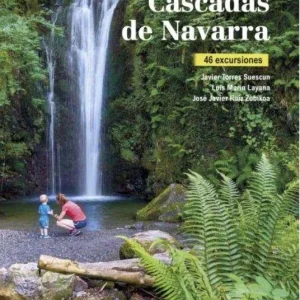 Guía de Cascadas de Navarra. 46 excursiones PRAMES