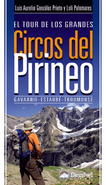 El Tour de los Grandes Circos del Pirineo DESNIVEL