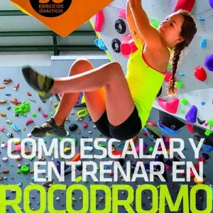 Manual Como escalar y entrenar mejor en rocodromo DESNIVEL