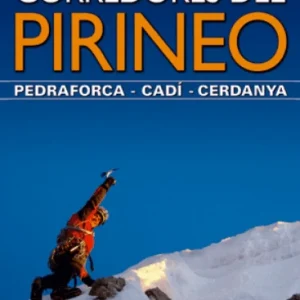 Corredores del Pirineo. Pedraforca, Cadí, Cerdanya DESNIVEL