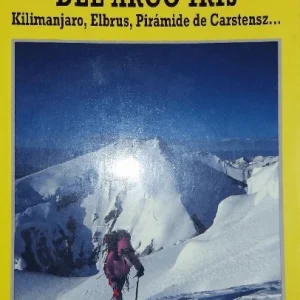 HACIA LAS CUMBRES DEL ARCO IRIS