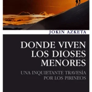 DONDE VIVEN LOS DIOSES MENORES