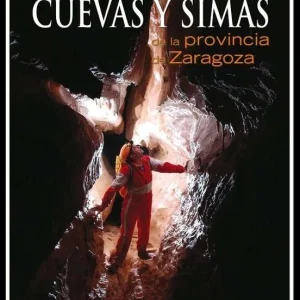 Guia de Cuevas y Simas de la Provincia de Zaragoza