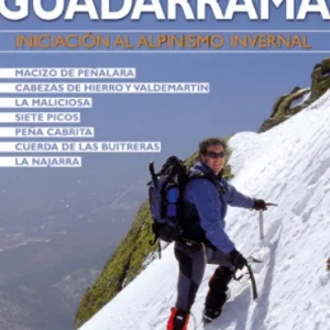 Guadarrama. Iniciación al alpinismo invernal DESNIVEL