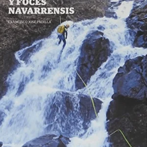 Guía Barrancos, Errekas, Cascadas y Foces Navarrensis