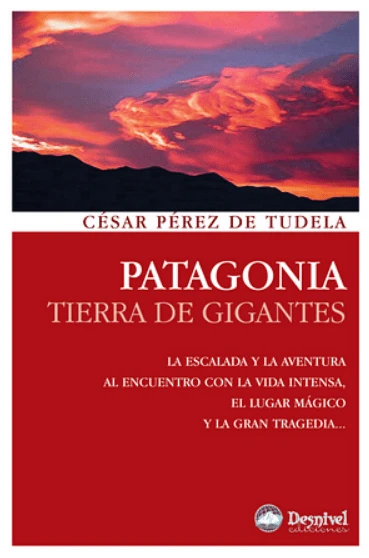PATAGONIA. TIERRA DE GIGANTES