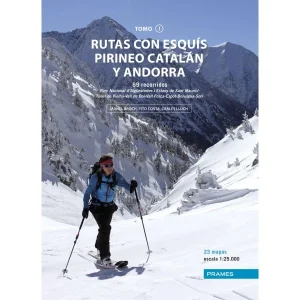 Rutas Con Esquís por el Pirineo Catalán y Andorra Tomo I PRAMES