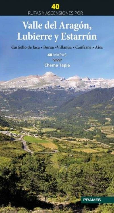 40 Rutas y ascensiones por Valle del Aragón, Lubierre y Estarrún PRAMES - Imagen 2