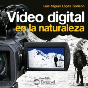 Manual Video Digital en la Naturaleza DESNIVEL